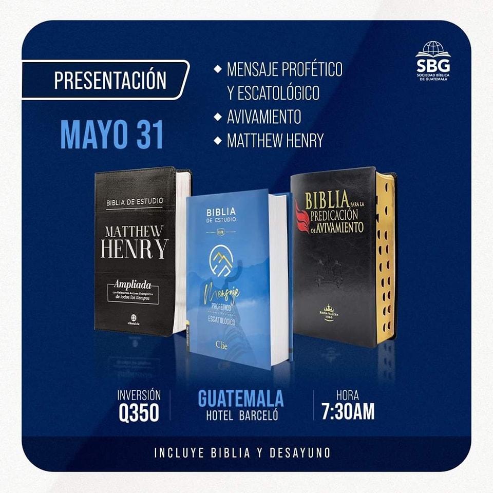 No te pierdas esta gran presentación: 

- Biblia Mensaje Profético y Escatológico
- Biblia para la Predicación de Avivamiento 
- Biblia de Estudio Mathew Henry

31 de mayo · 7:30am · Hotel Barceló

Para más información comunícate al WhatsApp 5510-2318.
