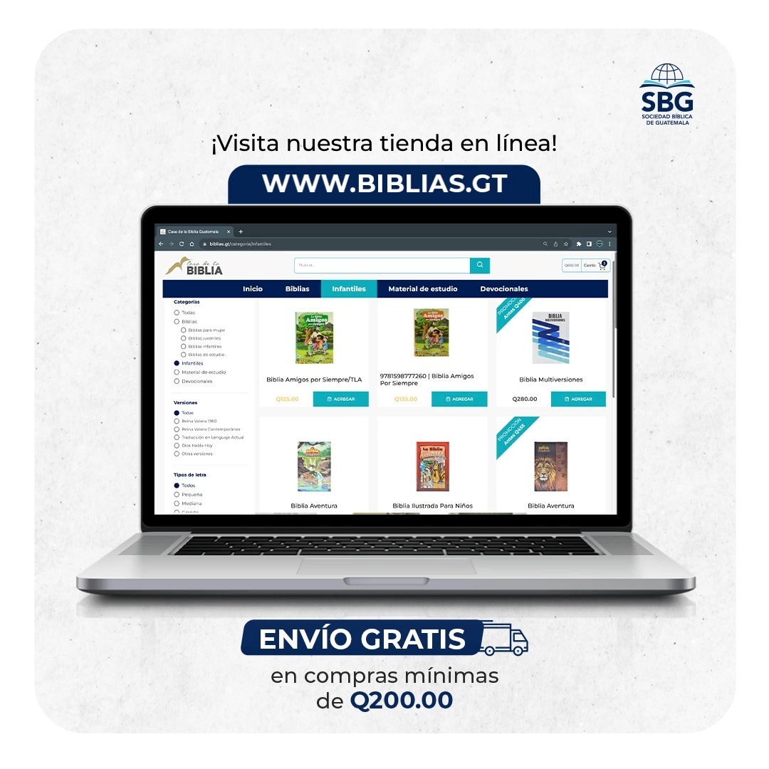 ¡Visita nuestra tienda en línea! 
Podrás encontrar gran variedad de Biblias ingresando a www.biblias.gt 

Recuerda que en compras mínimas de Q200 el envío es completamente gratis. 

*Aplican restricciones.

#SociedadBiblica #SBG #guatemala