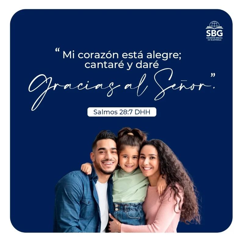 Te invitamos a decirle hoy a Dios: 

¡Gracias! por su misericordia, amor y obra maravillosa.

El Señor es mi poderoso protector; en él confié plenamente, y él me ayudó. Mi corazón está alegre; cantaré y daré gracias al Señor. Salmos 28:7 DHH

#SociedadBiblica #Guatemala #SBG